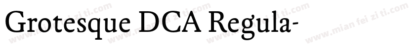 Grotesque DCA Regula字体转换